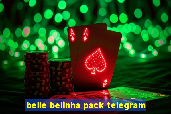 belle belinha pack telegram